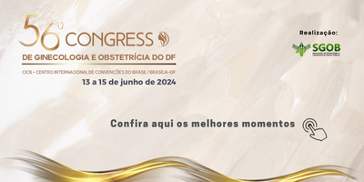 56º Congresso de Ginecologia e Obstetrícia do DF
