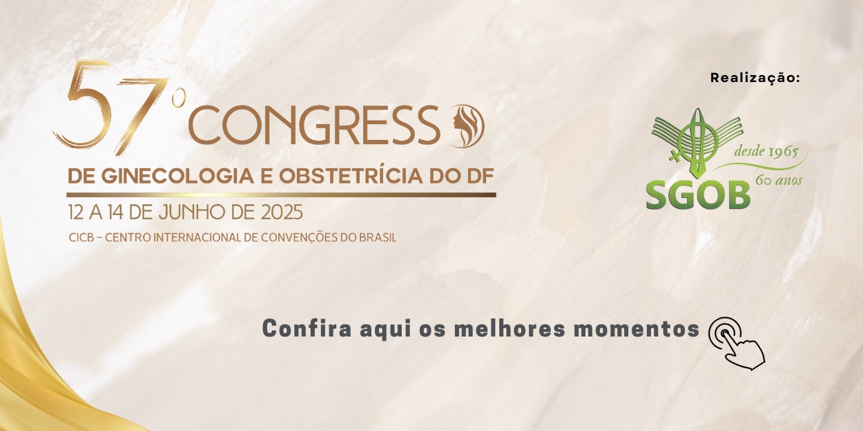 57º Congresso de Ginecologia e Obstetrícia do DF